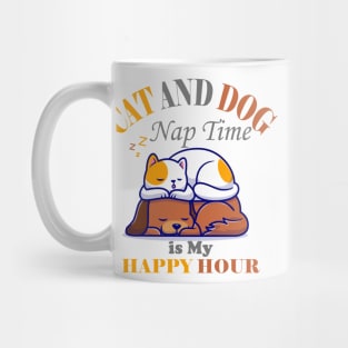 cat and dog naptime is my happy hour Mug